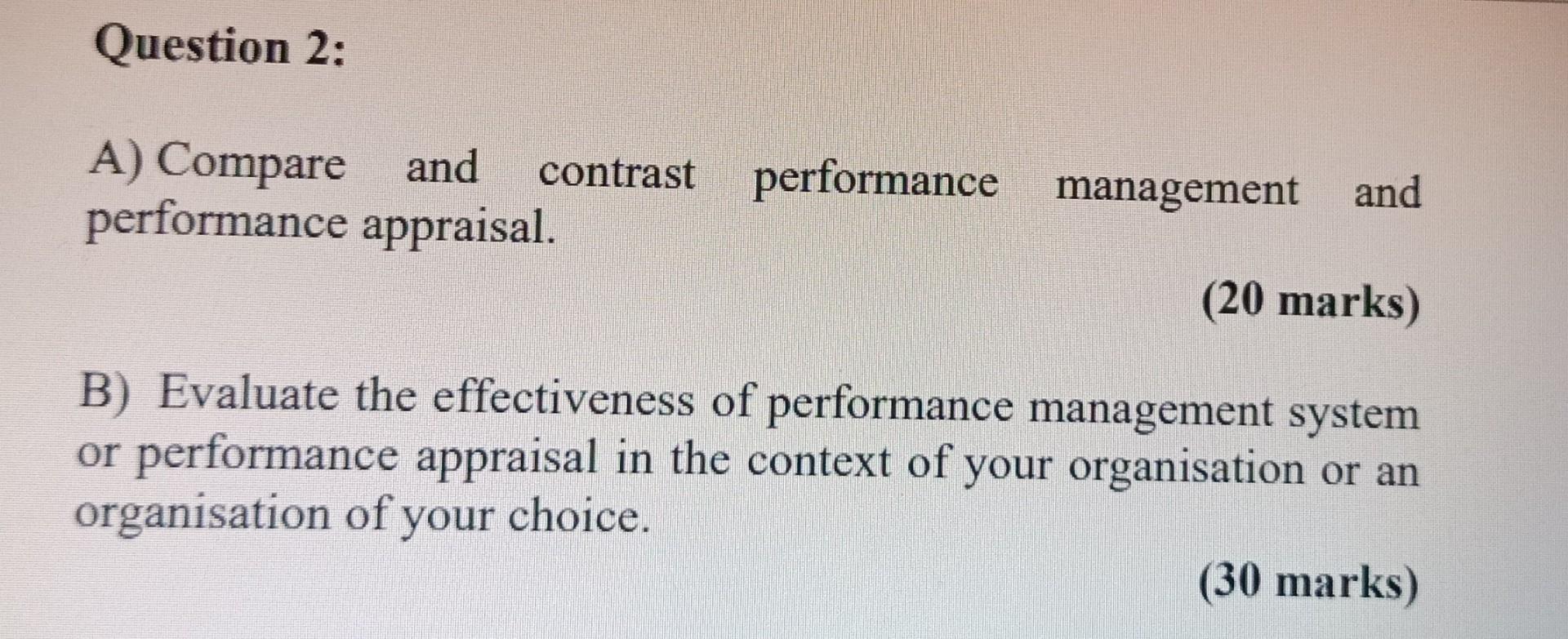 A) Compare and contrast performance management