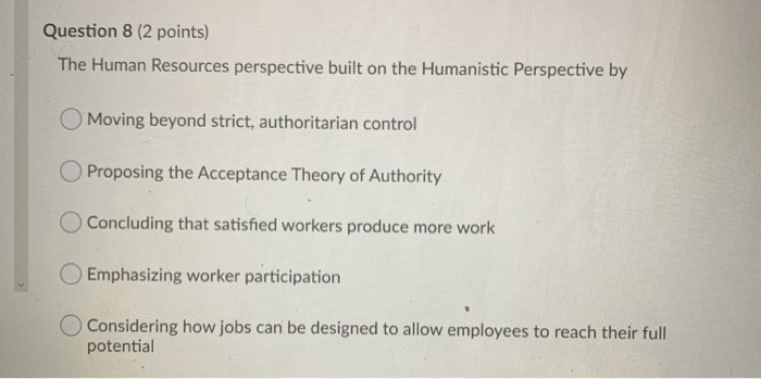 Question 8 (2 points) The Human Resources