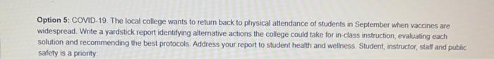 Option 5: COVID-19. The local college wants to