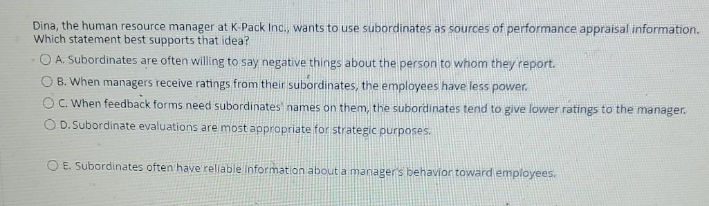 Dina, the human resource manager at K-Pack Inc.,