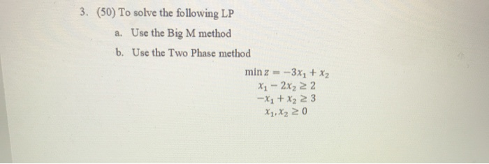 please solve with tables 3. (50) To solve the