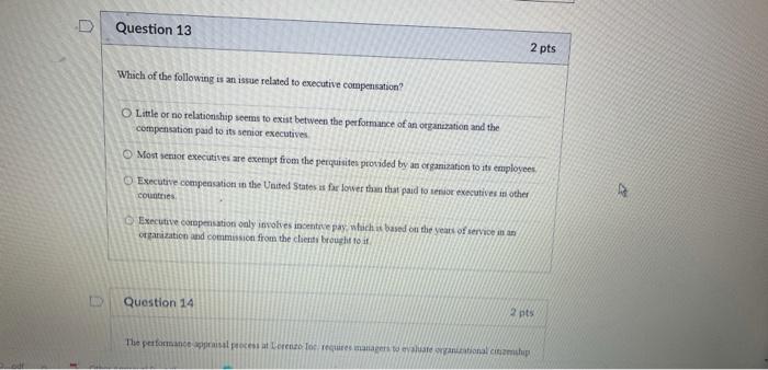 Question 13 2 pts Which of the following is an