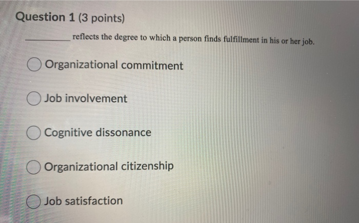 Question 1 (3 points) reflects the degree to