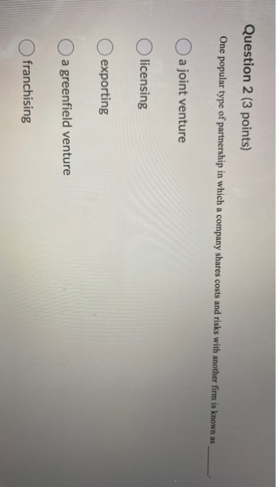 Question 1 (3 points) reflects the degree to