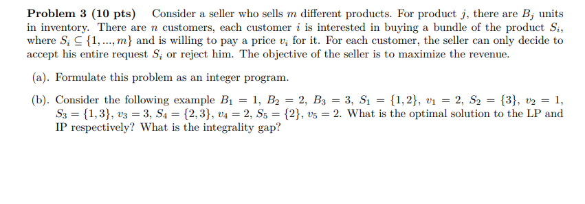 Problem 3 (10 pts) Consider a seller who sells m