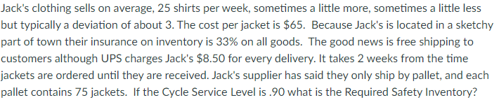 Jack's clothing sells on average, 25 shirts per