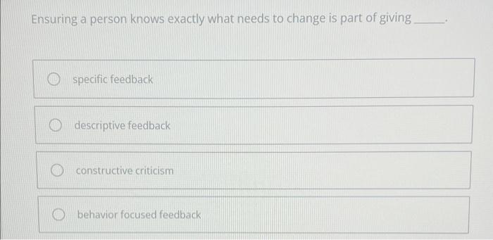 Ensuring a person knows exactly what needs to