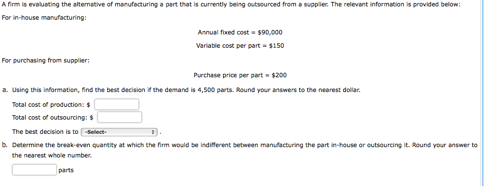 A firm is evaluating the alternative of