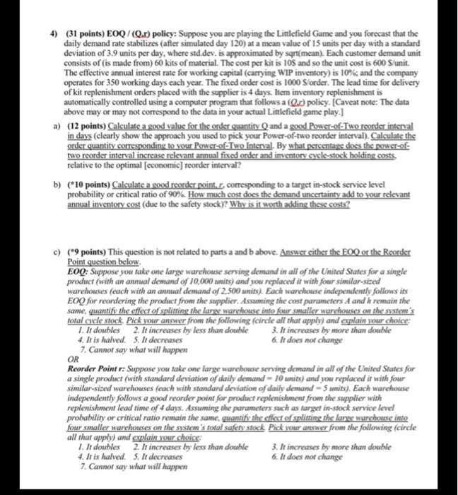 4) (31 points) EOQ/(Q.1) policy: Suppose you are