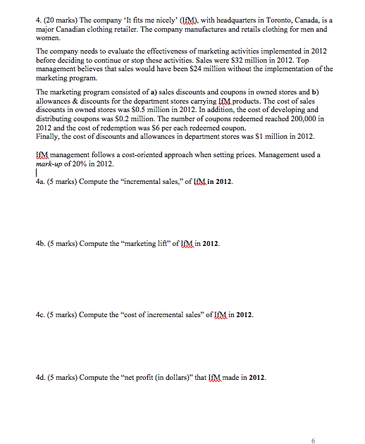 4. (20 marks) The company 