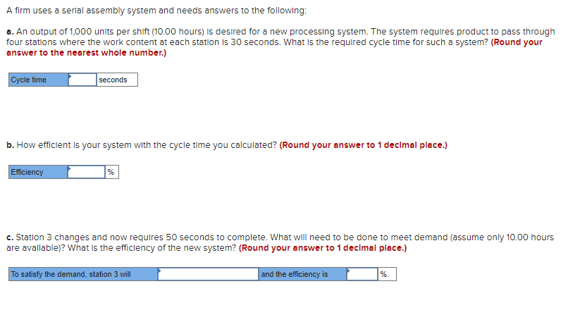 A firm uses a serial assembly system and needs