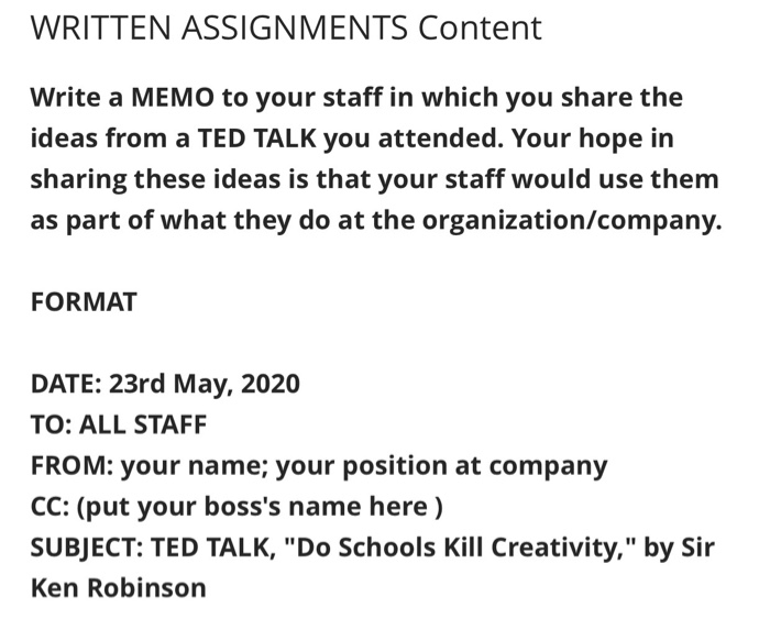 WRITTEN ASSIGNMENTS Content Write a MEMO to your