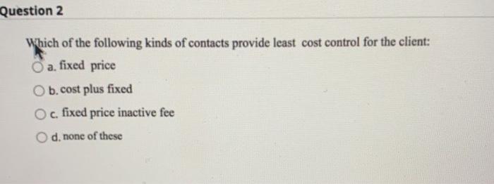 Question 2 Which of the following kinds of