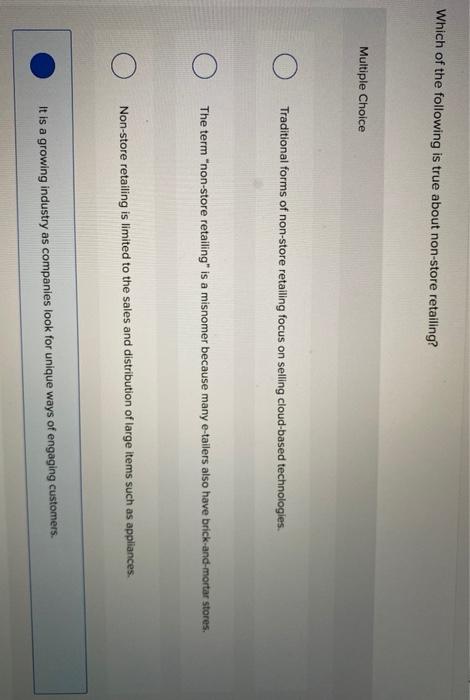 Which of the following is true about non-store