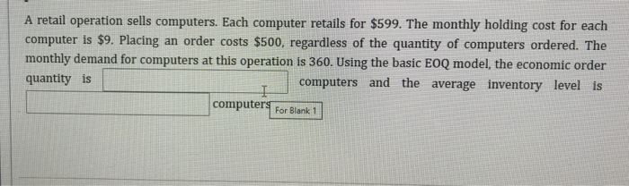 A retail operation sells computers. Each computer