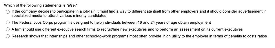 Which of the following statements is false? If