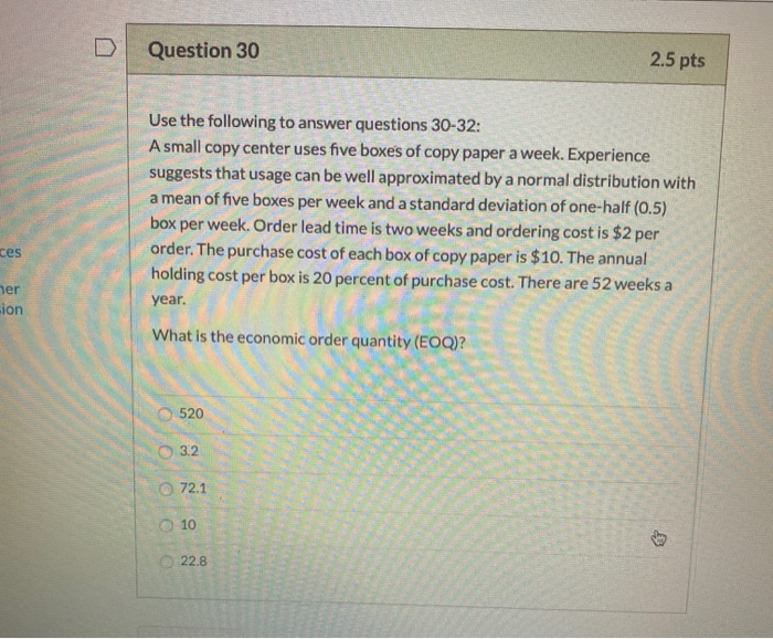 Question 30 2.5 pts Use the following to answer