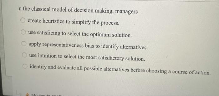 n the classical model of decision making,