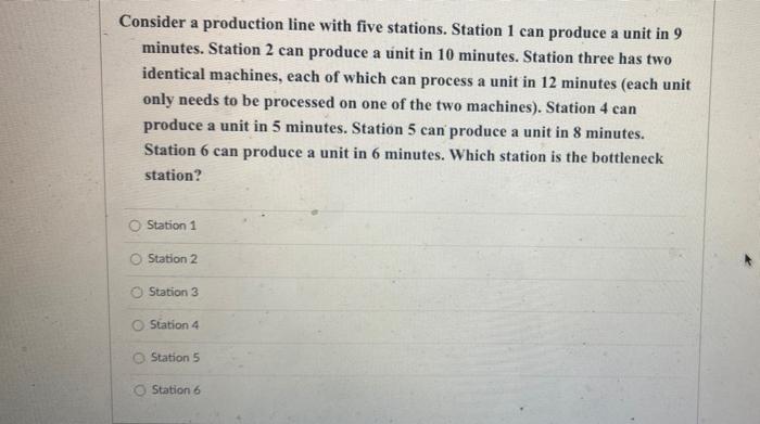 Consider a production line with five stations.
