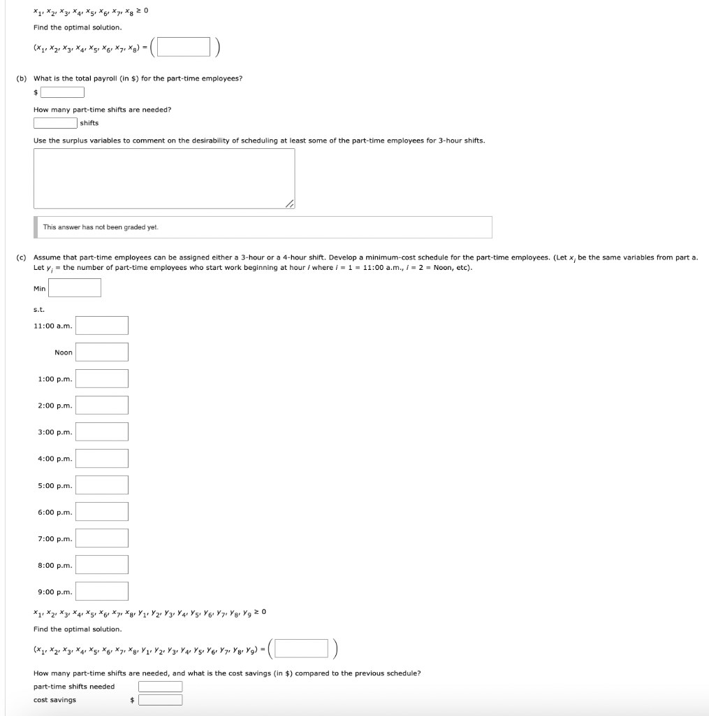 A linear programming computer package is needed.