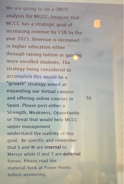 We are going to do a SWOT analysis for MCCC.