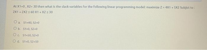 At X1-0, X2= 30 then what is the stack variables