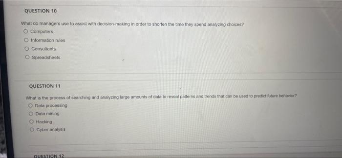QUESTION 10 What do managers use to assist with