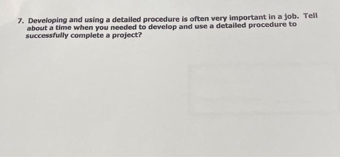 7. Developing and using a detailed procedure is
