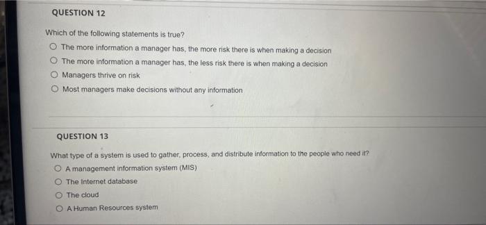 QUESTION 10 What do managers use to assist with