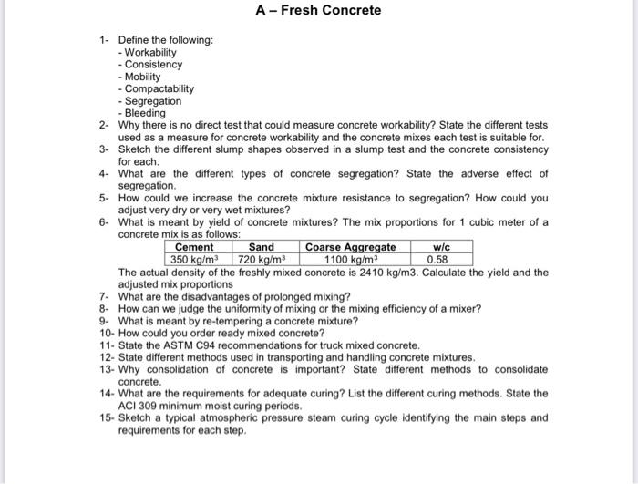 A - Fresh Concrete 1. Define the following: -