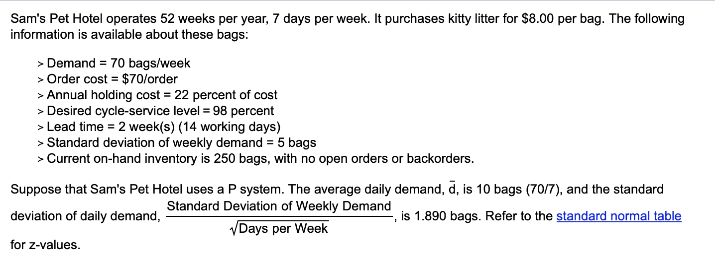 Sam's Pet Hotel operates 52 weeks per year, 7