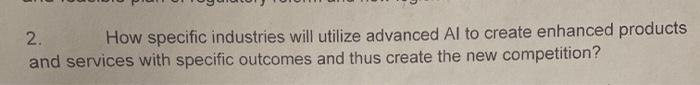 answer in a paragraph and explain in detail 2.