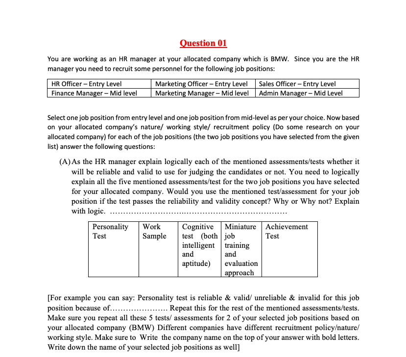 Question 01 You are working as an HR manager at