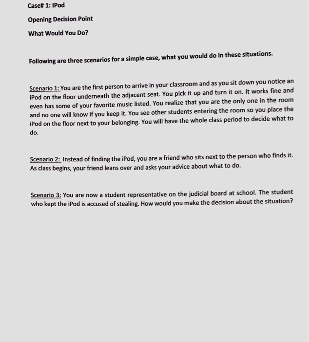 Case# 1: IPod Opening Decision Point What Would