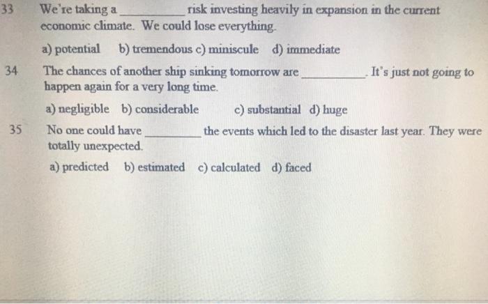 33 34 We're taking a risk investing heavily in