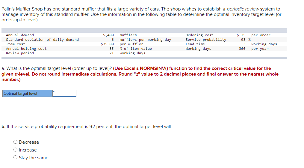 Palin's Muffler Shop has one standard muffler