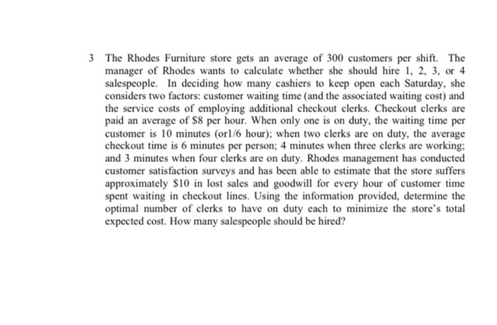 3 The Rhodes Furniture store gets an average of