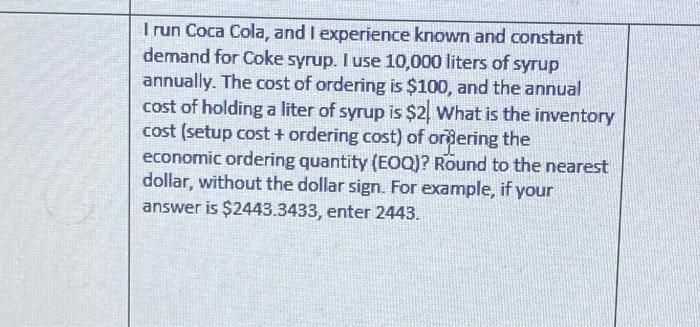 I run Coca Cola, and I experience known and