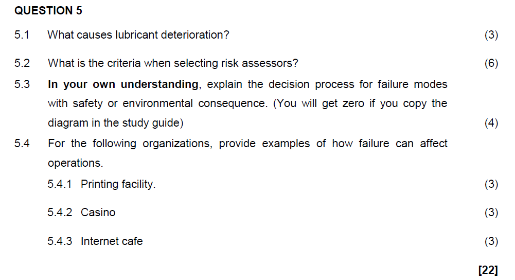 QUESTION 5 5.1 What causes lubricant