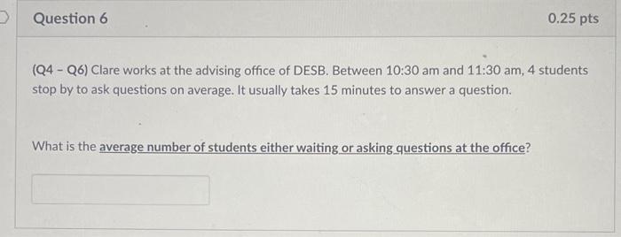 please show work (Q4 - Q6) Clare works at the