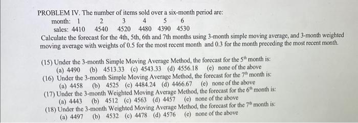 a PROBLEM IV. The number of items sold over a