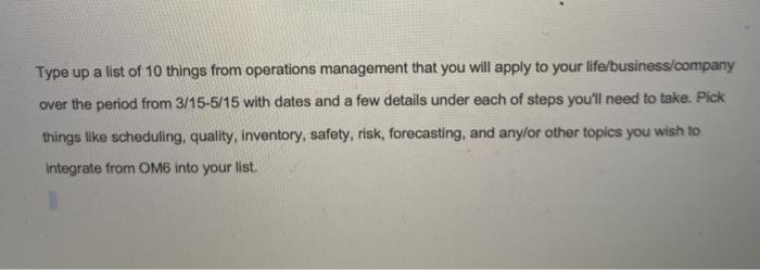 Type up a list of 10 things from operations