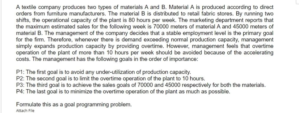 A textile company produces two types of materials