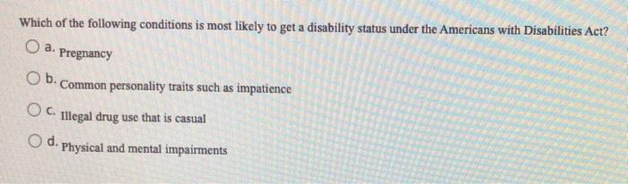 Which of the following conditions is most likely