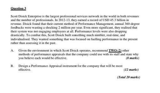 Question 3 Scott Disick Enterprise is the largest