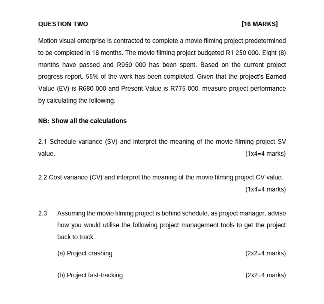 QUESTION TWO [16 MARKS] Motion visual enterprise