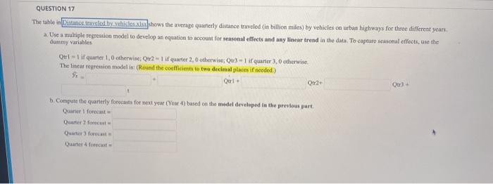 here is the data for the question QUESTION 17 The