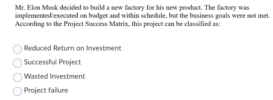 Mr. Elon Musk decided to build a new factory for