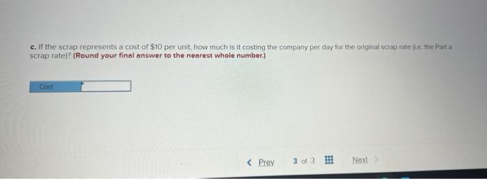 Ched B A production process consists of a three