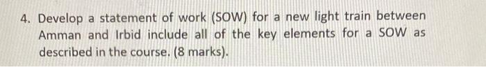4. Develop a statement of work (SOW) for a new